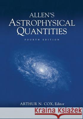 Allen's Astrophysical Quantities Arthur N. Cox 9781461270379 Springer