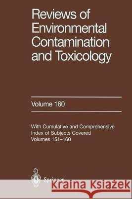 Reviews of Environmental Contamination and Toxicology: Continuation of Residue Reviews Ware, George W. 9781461271680 Springer
