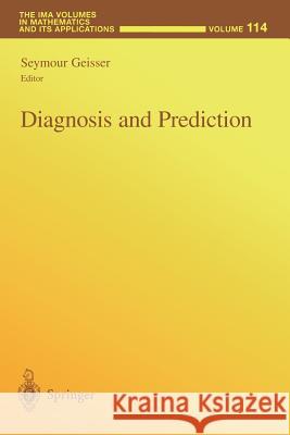 Diagnosis and Prediction Seymour Geisser 9781461271840 Springer