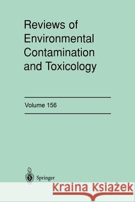 Reviews of Environmental Contamination and Toxicology: Continuation of Residue Reviews Ware, George W. 9781461272557 Springer