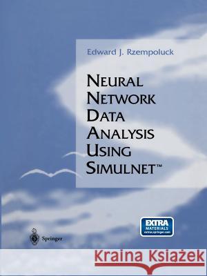 Neural Network Data Analysis Using Simulnet(tm) Rzempoluck, Edward J. 9781461272625 Springer
