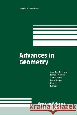 Advances in Geometry: Volume 1 Brylinski, Jean-Luc 9781461272748 Birkhauser