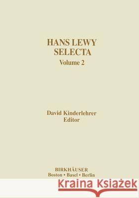 Hans Lewy Selecta: Volume 2 Kinderlehrer, David 9781461274070 Springer