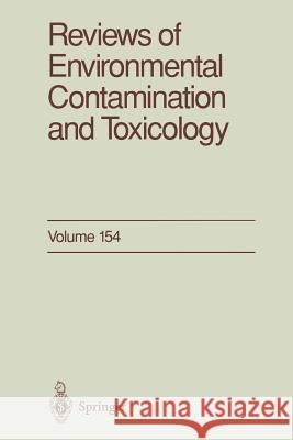 Reviews of Environmental Contamination and Toxicology: Continuation of Residue Reviews Ware, George W. 9781461274599