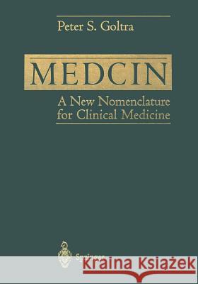 Medcin: A New Nomenclature for Clinical Medicine Chute, C. G. 9781461274872 Springer