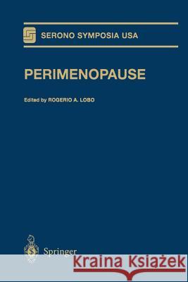 Perimenopause Rogerio A. Lobo 9781461274889 Springer