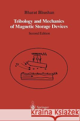 Tribology and Mechanics of Magnetic Storage Devices Bharat Bhushan 9781461275176