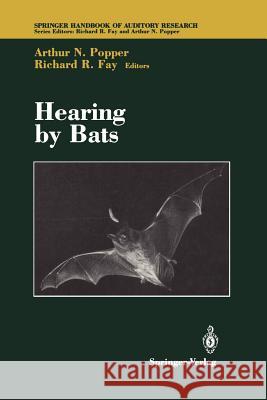 Hearing by Bats Richard R. Fay 9781461275770 Springer