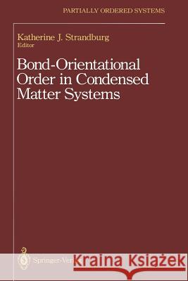 Bond-Orientational Order in Condensed Matter Systems Katherine J. Strandburg D. R. Nelson 9781461276807