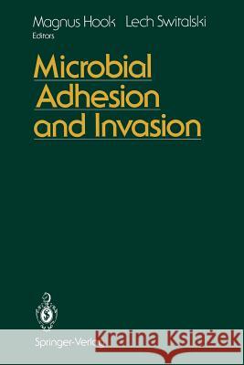 Microbial Adhesion and Invasion Magnus Hook Lech Switalski 9781461277217