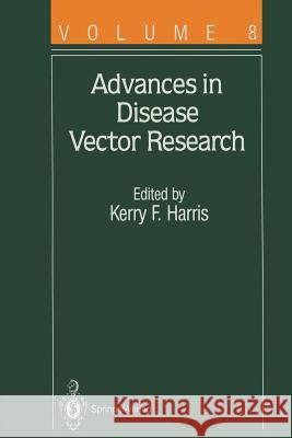 Advances in Disease Vector Research T. V. Barrett D. T. Brown T. R. Burkot 9781461278009 Springer