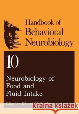 Neurobiology of Food and Fluid Intake Edward M. Stricker 9781461278740 Springer