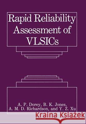 Rapid Reliability Assessment of Vlsics Dorey, A. P. 9781461278795 Springer