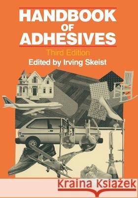 Handbook of Adhesives Irving Skeist 9781461280194