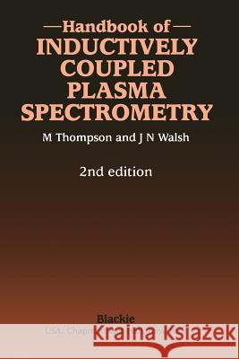 Handbook of Inductively Coupled Plasma Spectrometry: Second Edition Thompson, Michael 9781461280378