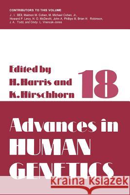 Advances in Human Genetics: Volume 18 Harris, Harry 9781461280811 Springer
