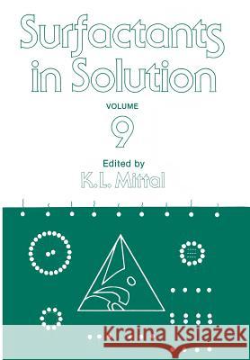 Surfactants in Solution: Volume 9 Mittal, K. L. 9781461281085 Springer