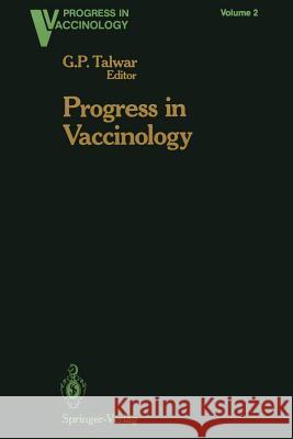 Progress in Vaccinology  9781461281320 Springer
