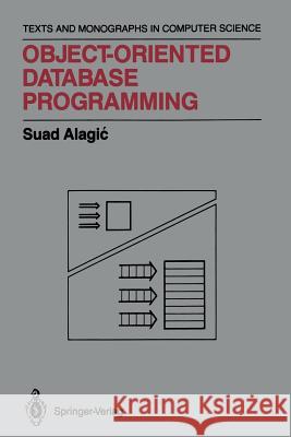 Object-Oriented Database Programming Suad Alagic 9781461281375 Springer