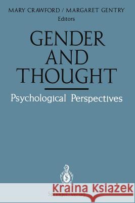 Gender and Thought: Psychological Perspectives: Psychological Perspectives Crawford, Mary 9781461281689 Springer