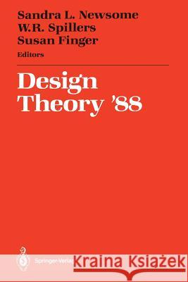 Design Theory '88: Proceedings of the 1988 Nsf Grantee Workshop on Design Theory and Methodology Newsome, Sandra L. 9781461281894 Springer