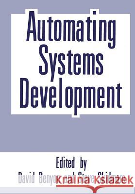 Automating Systems Development David R Steve Skidmore David R. Benyon 9781461283027