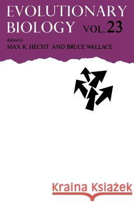 Evolutionary Biology Max K. Hecht Bruce Wallace 9781461283065 Springer