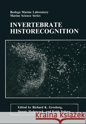 Invertebrate Historecognition Richard K Dennis Hedgecock Keith Nelson 9781461283119