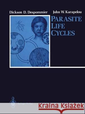 Parasite Life Cycles Dickson D. Despommier John W. Karapelou 9781461283201 Springer