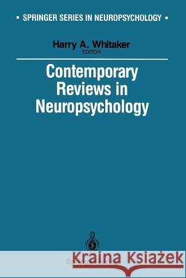 Contemporary Reviews in Neuropsychology Harry A. Whitaker 9781461283478 Springer