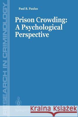 Prisons Crowding: A Psychological Perspective  9781461283621 Springer