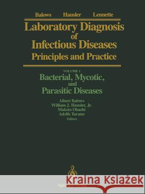 Laboratory Diagnosis of Infectious Diseases: Principles and Practice Balows, Albert 9781461283935