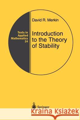Introduction to the Theory of Stability David R. Merkin F. F. Afagh A. L. Smirnov 9781461284772 Springer