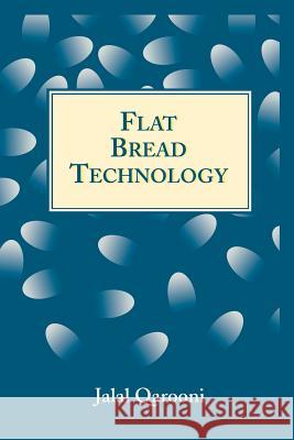 Flat Bread Technology Jalal Qarooni 9781461284987