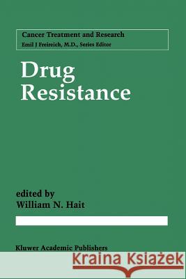 Drug Resistance William N. Hait 9781461285403 Springer