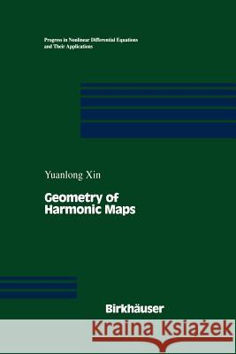 Geometry of Harmonic Maps Yuanlong Xin 9781461286448 Springer
