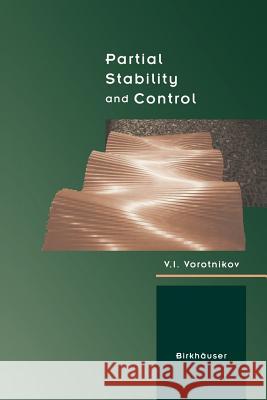 Partial Stability and Control V. I. Vorotnikov 9781461286752 Springer
