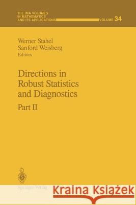 Directions in Robust Statistics and Diagnostics: Part II Stahel, Werner 9781461287728 Springer