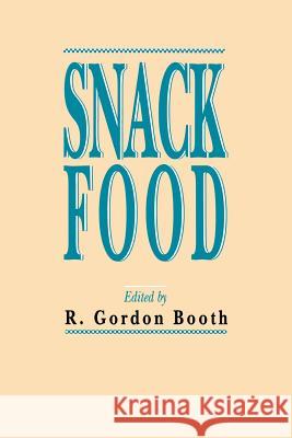 Snack Food R. Gordo R. Gordon Booth 9781461287957 Springer