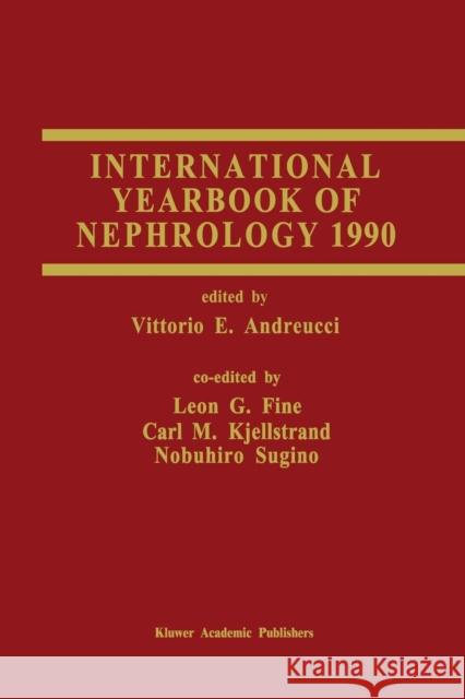 International Yearbook of Nephrology 1990 L. F. Fine Leon F. Fine 9781461288022