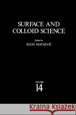Surface and Colloid Science Egon Matijevic R. J. Good 9781461290148 Springer
