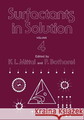 Surfactants in Solution: Volume 4 Mittal, K. L. 9781461290230 Springer