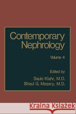 Contemporary Nephrology: Volume 4 Klahr, Saulo 9781461290377