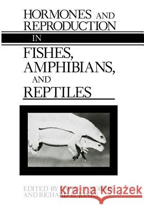 Hormones and Reproduction in Fishes, Amphibians, and Reptiles David O Richard E David O. Norris 9781461290421 Springer