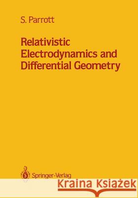 Relativistic Electrodynamics and Differential Geometry  9781461291138 Springer