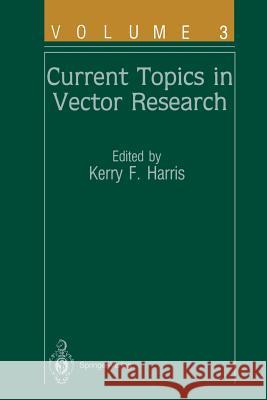 Current Topics in Vector Research: Volume 3 Gubler, D. J. 9781461291152 Springer