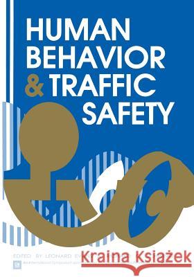 Human Behavior and Traffic Safety Leonard Evans 9781461292807