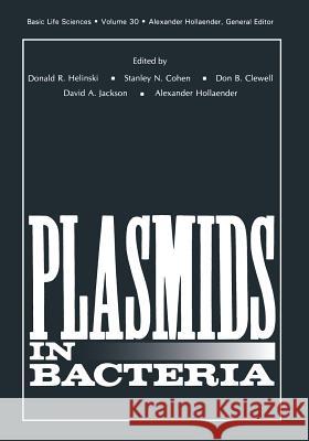 Plasmids in Bacteria Donald R. Helinski Donald R 9781461294870 Springer