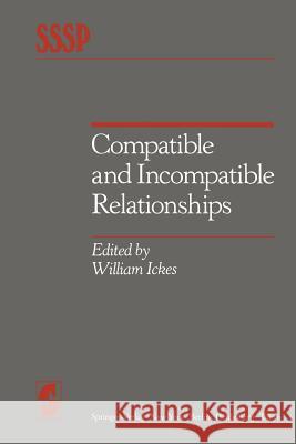Compatible and Incompatible Relationships W. Ickes 9781461295389 Springer
