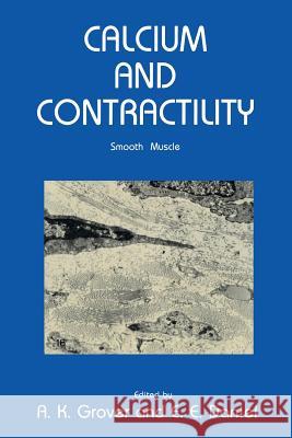 Calcium and Contractility: Smooth Muscle Grover, A. K. 9781461295969 Humana Press